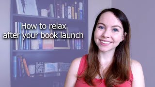 What do you do once your book is published? | Book Launch Tips for Self-Published Authors