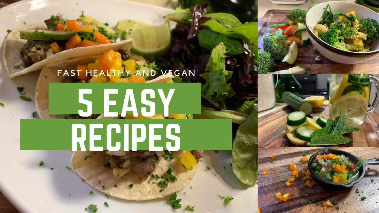 5 Vegan Recipes Easy and Delicious YouTube