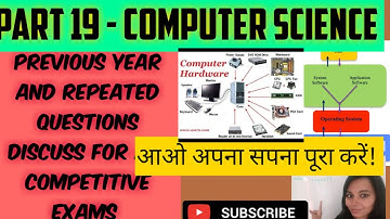 Part 19 - computer science previous years and repeated questions discuss in detail