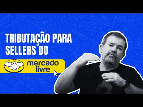 COMO É A TRIBUTAÇÃO DE QUEM VENDE NO MERCADO LIVRE?