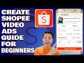 How To Create Shopee Video Ads on Shopee App | Step-by-Step Guide For Beginners