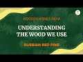 Why is red pine wood used in making of cottages and cabins find out here