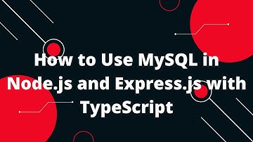 TypeScript with Node.js #7 How to Use MySQL in Node.js and Express.js with TypeScript
