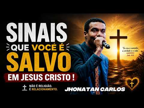 VOCE TEM CERTEZA DA SUA SALVAÇÃO? JHONATAN CARLOS