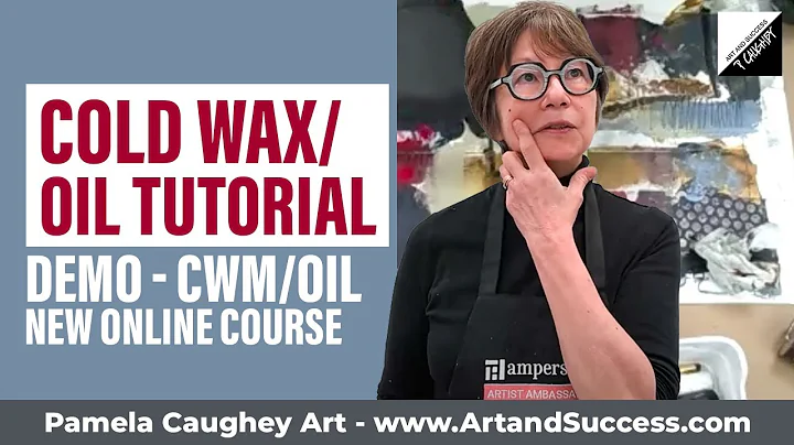 129 - Pamela Caughey - Cold Wax/Oil TUTORIAL - DEMO - CWM/OIL New ONLINE course for Beginners!