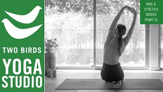25 Minute Morning Yoga (Rise & Stretch Series Part 2)