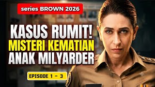 MENYELIDIKI PEMB*NUH4N PUTRI MILYARANDER‼️Plissss Keren Parah nih film🔥