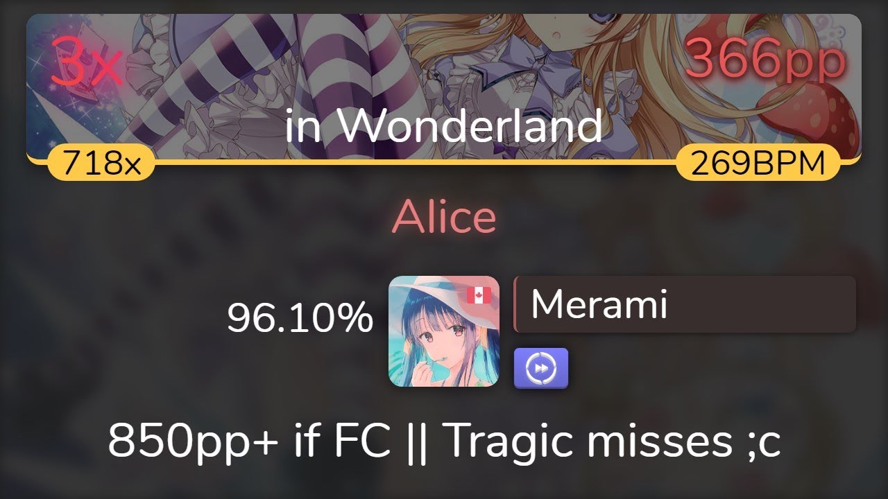 [8.91⭐269bpm] Merami | Hana - Alice [in Wonderland] +DT 96.10% {3❌} - osu!