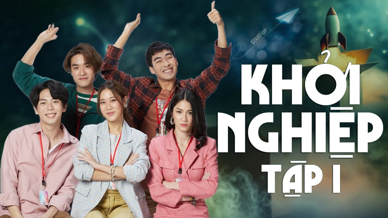 Khởi Nghiệp Tập 1