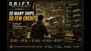 So Many Ships... So Few Credits | D.R.I.F.T. Career Mode #4