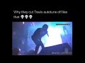 Dj Cuts Travis Scott’s Autotune During Live Show! (Meme)