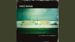 Video thumbnail of "Patrice Michaud - Les trottoirs"