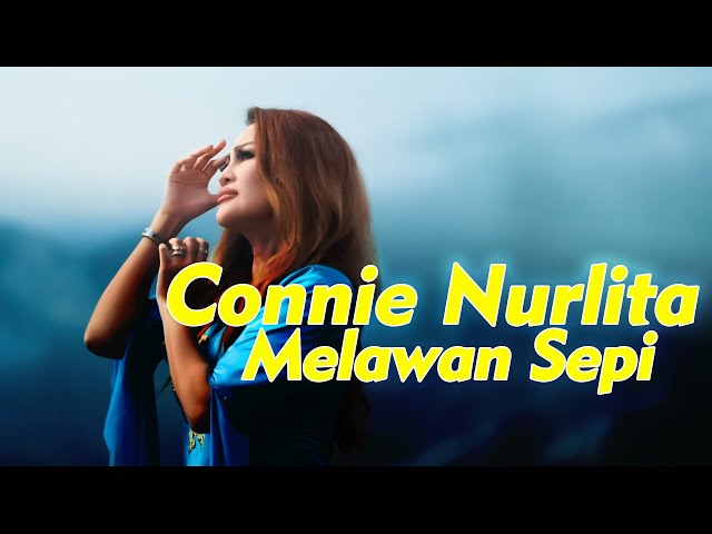Connie Nurlita - Melawan Sepi (Official Music Video) class=