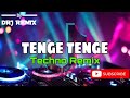 Tenge Tenge (Techno Remix) - DRJ Remix  - 2k24