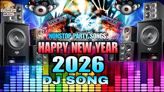 Download Lagu Happy New Year 2026 Nonstop DJ Party Song | New Year Dj Songs 2026 | DJ Gana | 2026 Ke Party Dj Song MP3