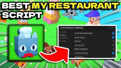 [BEST 👽] My Restaurant Script Hack Gui! GET THE HUGE CHEF CAT! (2023 PASTEBIN)