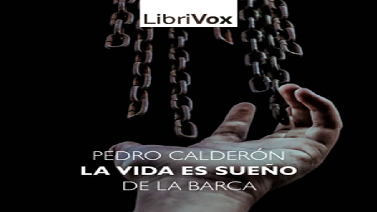 La vida es sueño by Pedro CALDERÓN DE LA BARCA read by KendalRigans ...