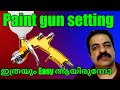 Spray paint gun settings tutorial malayalam. Correct spray paint gun setting . How to paint a car