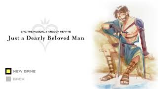 Just a Dearly Beloved Man (Epic the Musical x Kingdom Hearts)