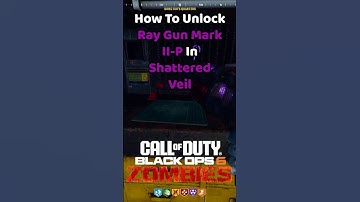 HOW TO UNLOCK RAY GUN MARK II-P IN SHATTERED VEIL! (Black Ops 6: Zombies)