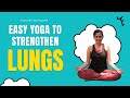 Easy yoga to strengthen lungs  build immunity with yoga  yogalates with rashmi