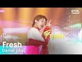 Daniel jikal    fresh  inkigayo 20240310