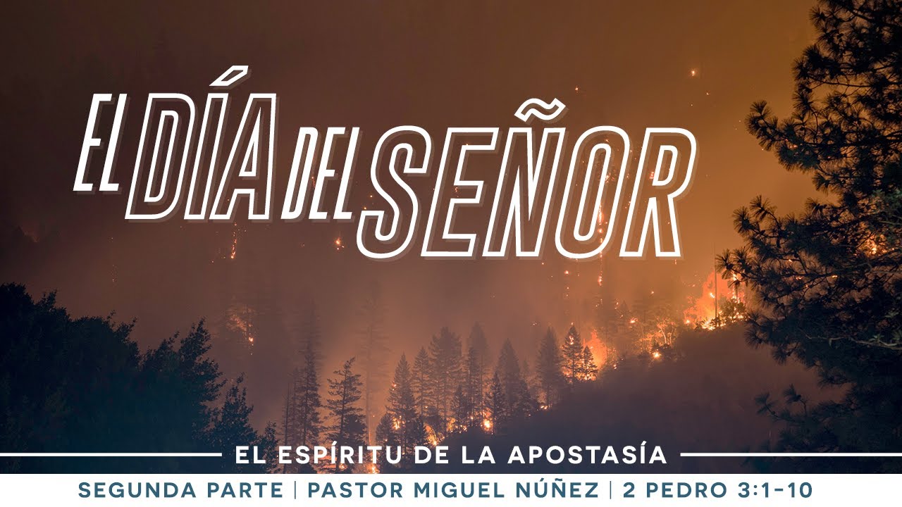 El día del Señor - Pastor Miguel Núñez (La IBI)