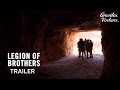 Legion of Brothers | Theatrical Trailer | Sundance Film Festival Official Selection