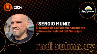 Ulmañanas - Sergio Muniz / ¿Cómo está el Municipio de La Paloma? / 31.08.2023