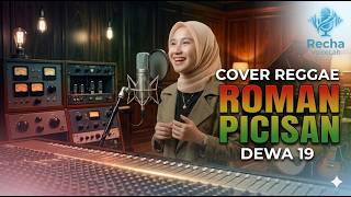 Dewa 19 - Roman Picisan | Reggae Cover Recha VoiceLab