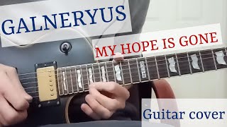 Galneryus - My Hope Is Gone (Guitar cover)