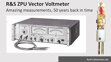 REL #43 R&S ZPU Vector Voltmeter: Amazing measurements, 50 years back in time