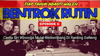 Bentrok Rutin !!! Cerita SH Winongo Mulai Berkembang Di Ranting Geneng Kab.Ngawi # Episode 6