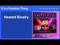 Heated Rivalry | It’s a Fandom Thing