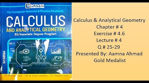 Calculus & Analytical Geometry ||| Ex# 4.6 ||| L#4 ||| Q# 25--29