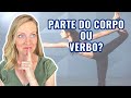 15 partes do corpo que também são VERBOS?!