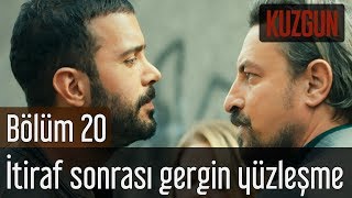 Kuzgun 20.  - İtiraf Sonrası Gergin Yüzleşme Resimi