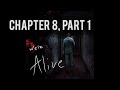 We're Alive | Chapter 8, Part 1 | "Where Do You Go When You Sleep?"