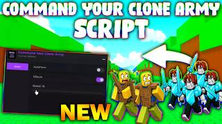 *NEW* Command Your Clone Army! Script (PASTEBIN 2026) ( AUTO FARM , KILL AURA , SPEED )