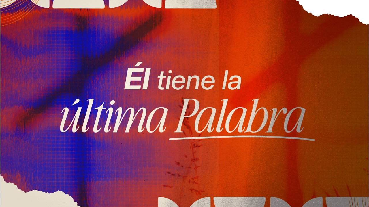 Él tiene la última palabra | Pastora Mónica Tovar | 28 de agosto 2026