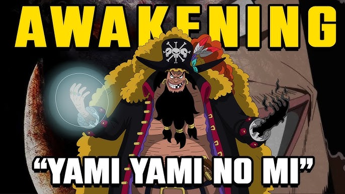 Yami yami no mi - One piece - Blackbeard