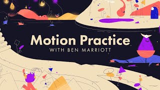 My First Animation Course! Motion Practice With Ben Marriott