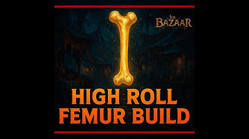 Femur Build in Season 4 Still Stronk! - The Bazaar
