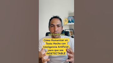 Como Humanizar Texto con Inteligencia Artificial para que sea INDETECTABLE