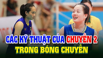 Những Kỹ Thuật Cơ Bản Của Chuyền 2 Trong Bóng Chuyền Có Thể Bạn Chưa Biết