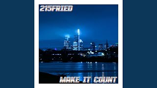 MAKE IT COUNT