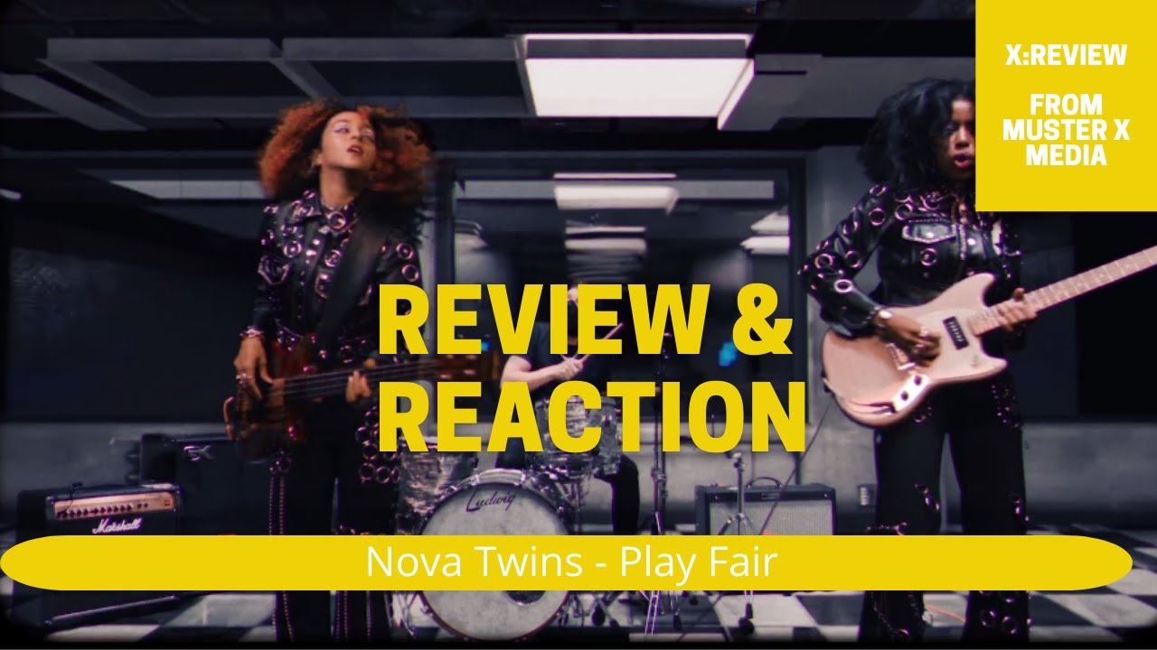 Review And Reaction: Nova Twins - Play Fair