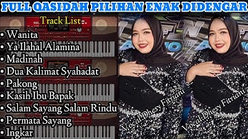 Full Qasidah Pilihan Enak Didengar - Voc.Dhesy Fitriani