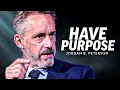 How to live life with purpose  jordan peterson motivation