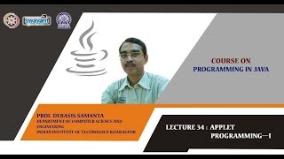 Lecture 34: Applet Programming—I Lecture 34: Applet Programming—I